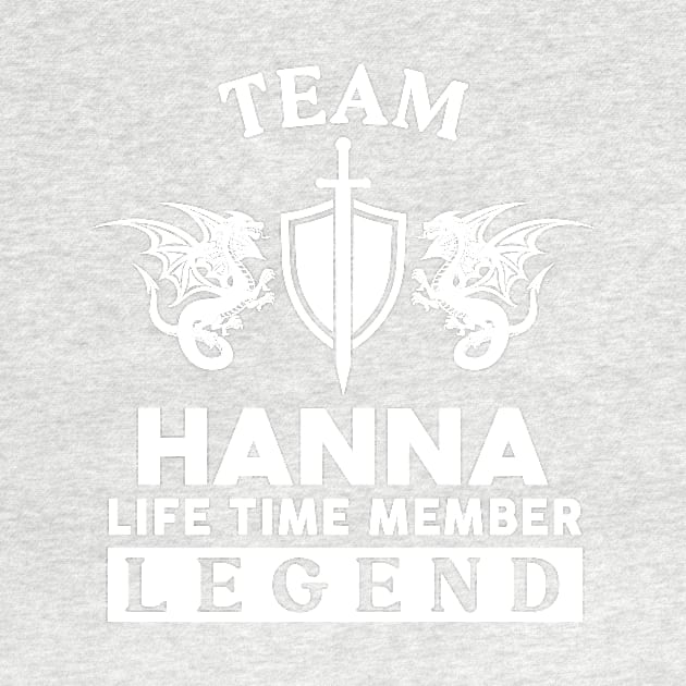 Hanna Name T Shirt - Hanna Life Time Member Legend Gift Item Tee by unendurableslemp118